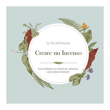 Corso Online "Creare un Incenso", Incensi